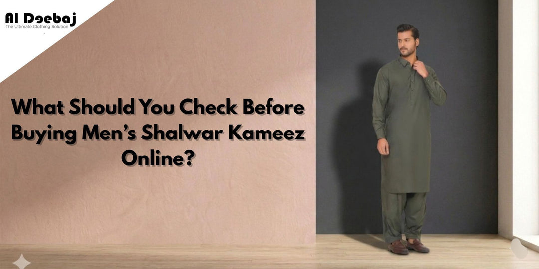 What Should You Check Before Buying Men's Shalwar Kameez Online?