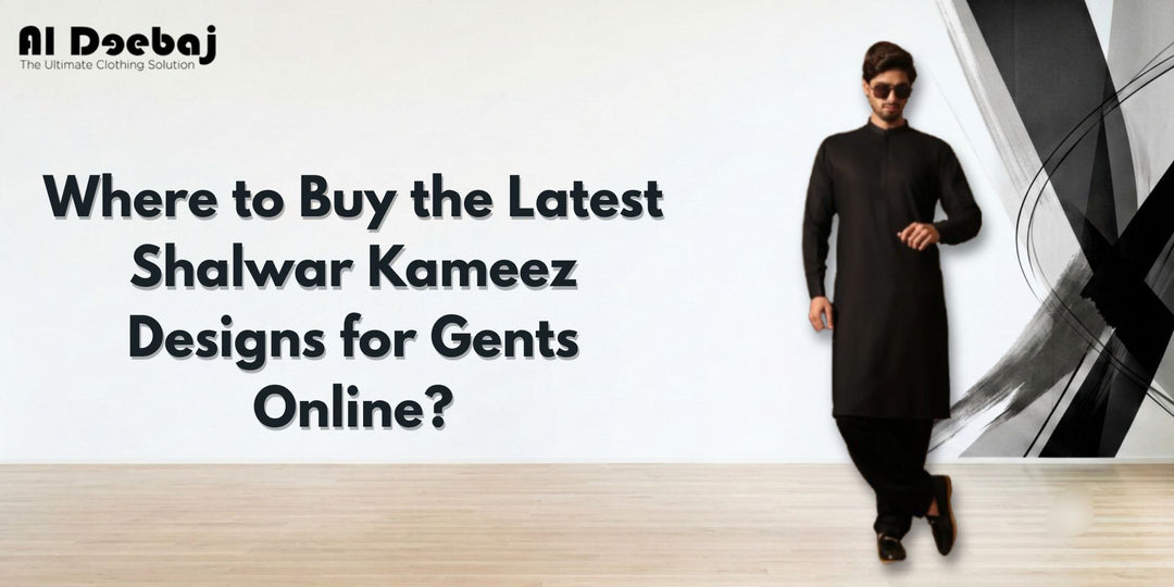 Where to Buy the Latest Shalwar Kameez Designs for Gents Online